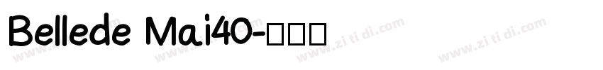 Bellede Mai40字体转换